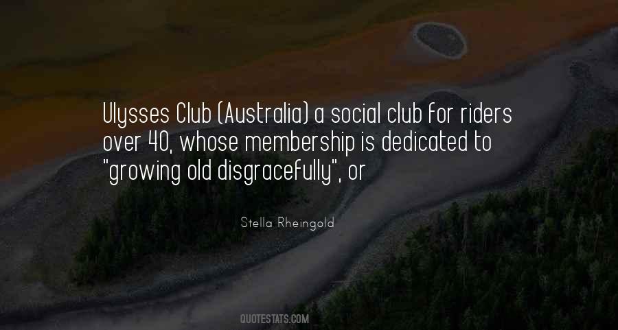 Quotes About Club Membership #739011