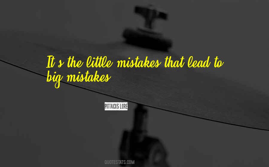 Quotes About Big Mistakes #639470
