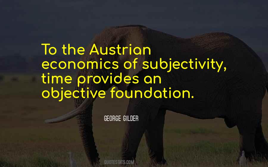 Quotes About Austrian Economics #1129975