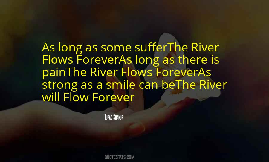 Quotes About River Flows #474545