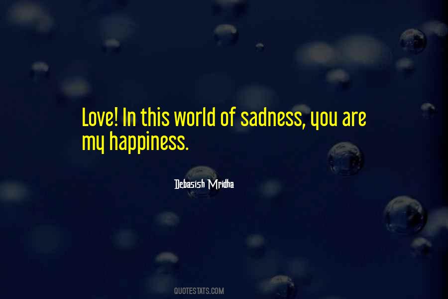 Quotes About You Are My Happiness #1109354