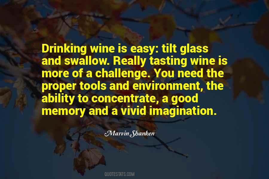 Quotes About Tasting Wine #1811560