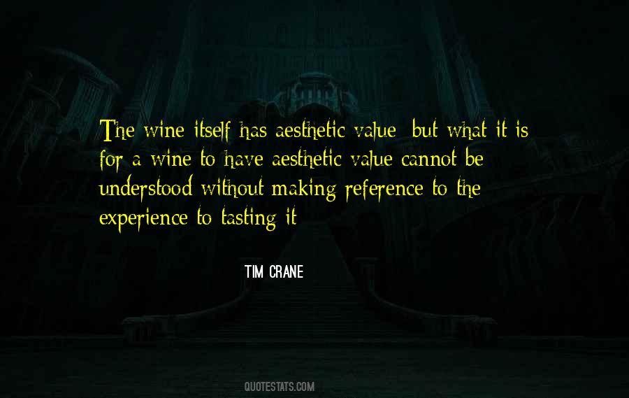 Quotes About Tasting Wine #996442