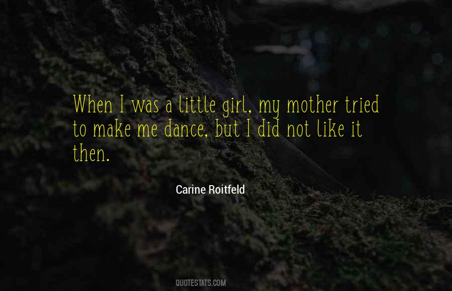 Quotes About When I Was A Little Girl #103280