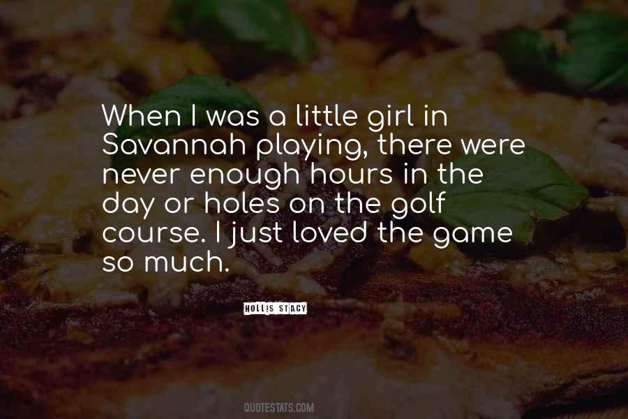 Quotes About When I Was A Little Girl #134345