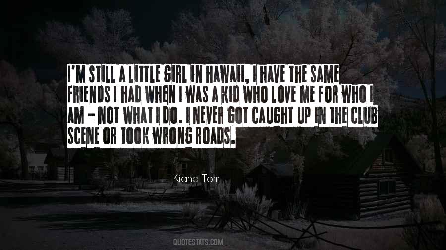 Quotes About When I Was A Little Girl #49105