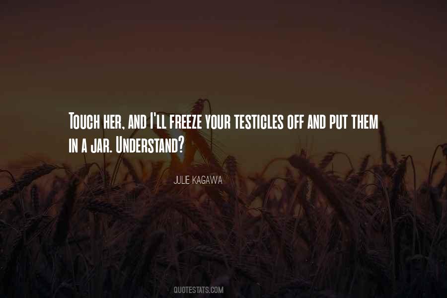 Quotes About Testicles #1772132