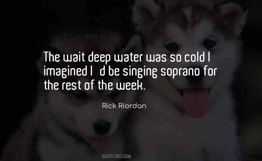 Quotes About Deep Water #535421