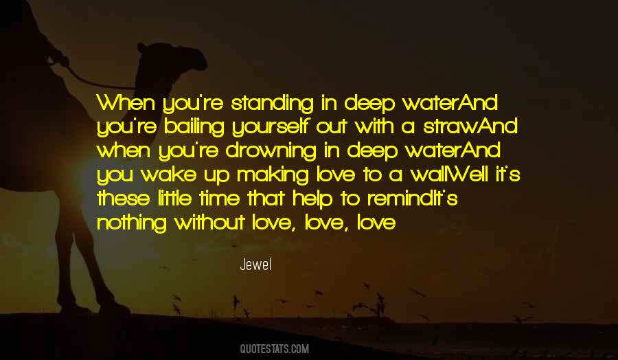 Quotes About Deep Water #841196
