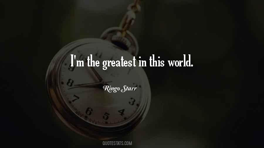 I M The Greatest Quotes #210962