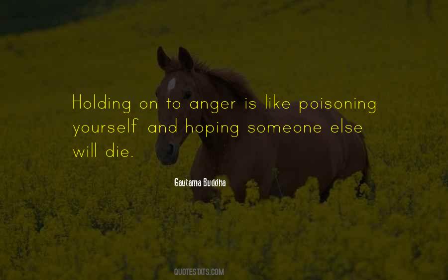 Quotes About Holding On To Anger #1850699