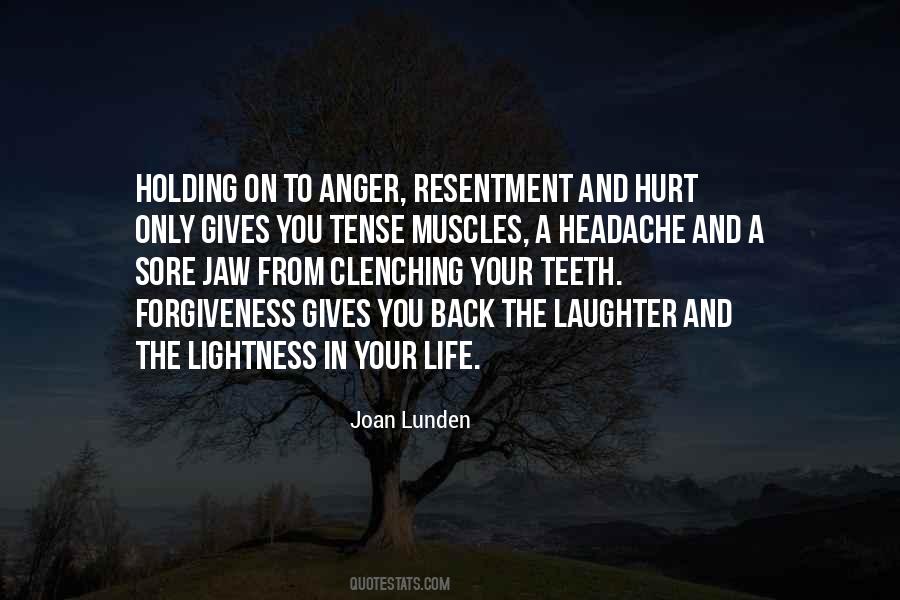 Quotes About Holding On To Anger #293590