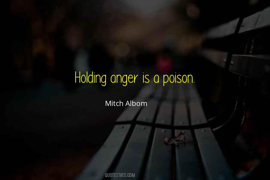 Quotes About Holding On To Anger #372363