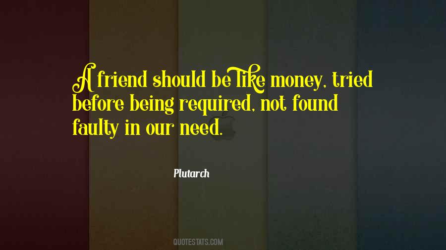 Quotes About A Friend In Need #1722102