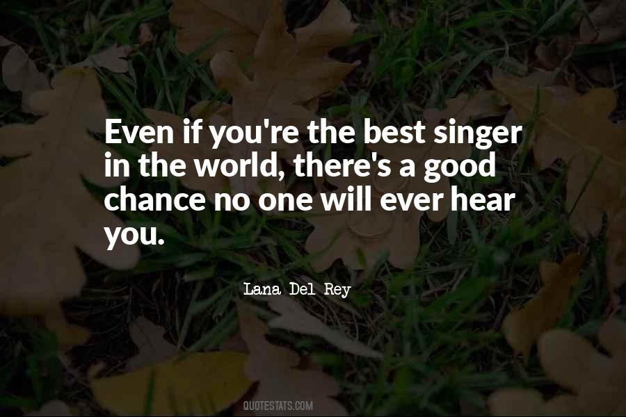 Quotes About Good Singers #252547