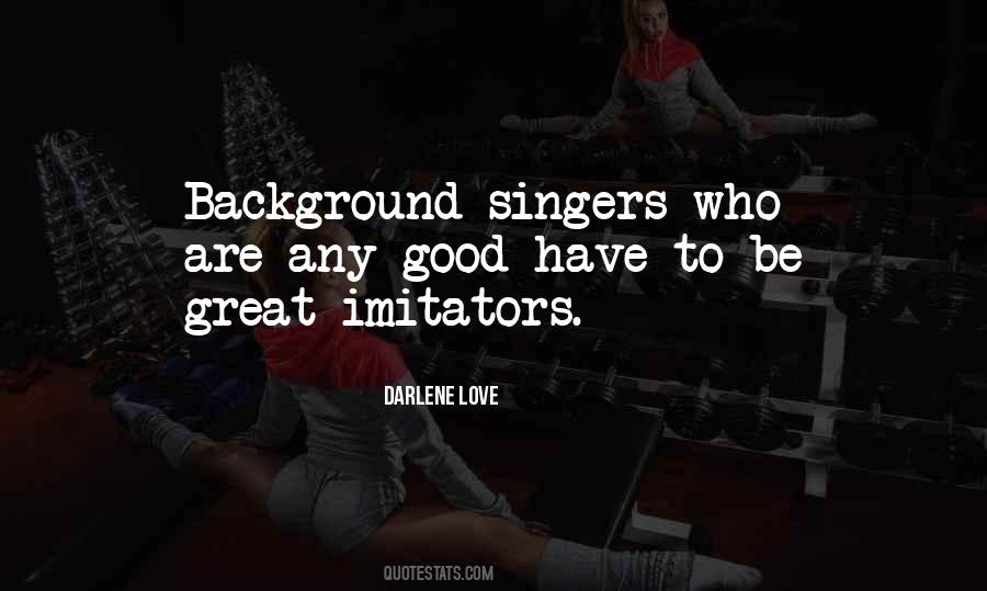 Quotes About Good Singers #911747