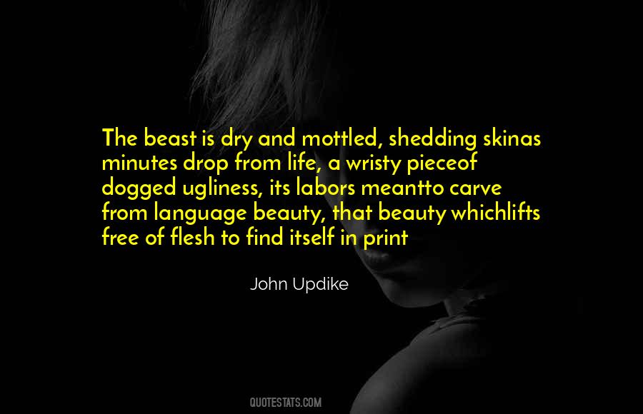 Ugliness Of Life Quotes #1133530