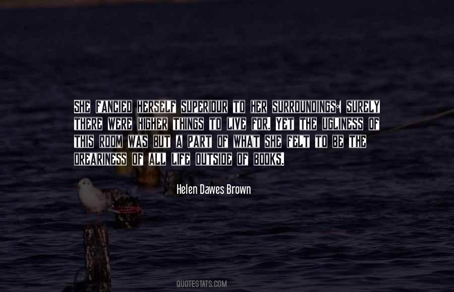 Ugliness Of Life Quotes #630167