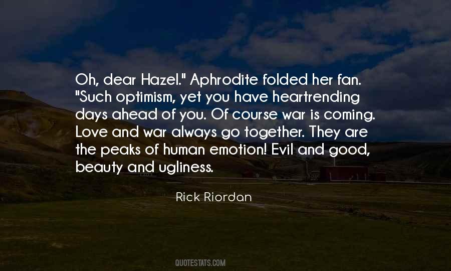 Ugliness Of Life Quotes #934185