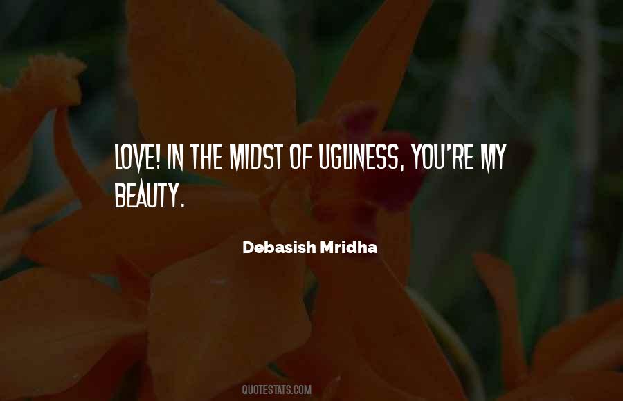 Ugliness Of Life Quotes #978751