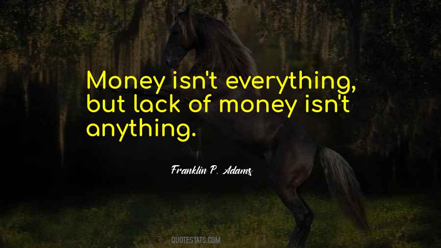 Lack Of Money Quotes #1592738