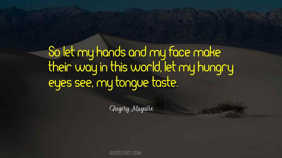 Quotes About Hungry #1603078