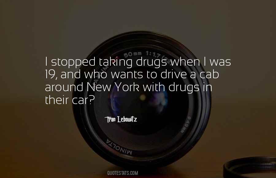 Not Taking Drugs Quotes #1332892