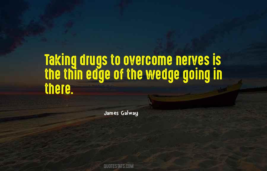 Not Taking Drugs Quotes #599429