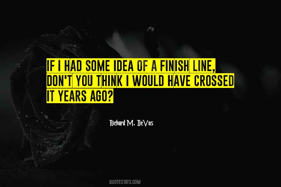 Quotes About Almost To The Finish Line #361272