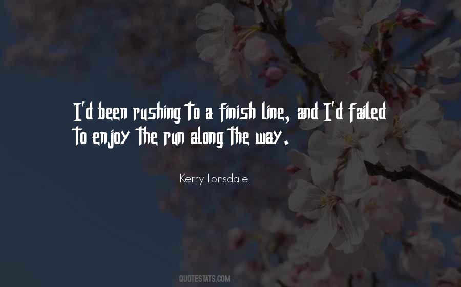 Quotes About Almost To The Finish Line #596585