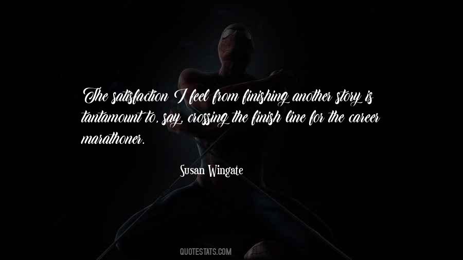 Quotes About Almost To The Finish Line #616371