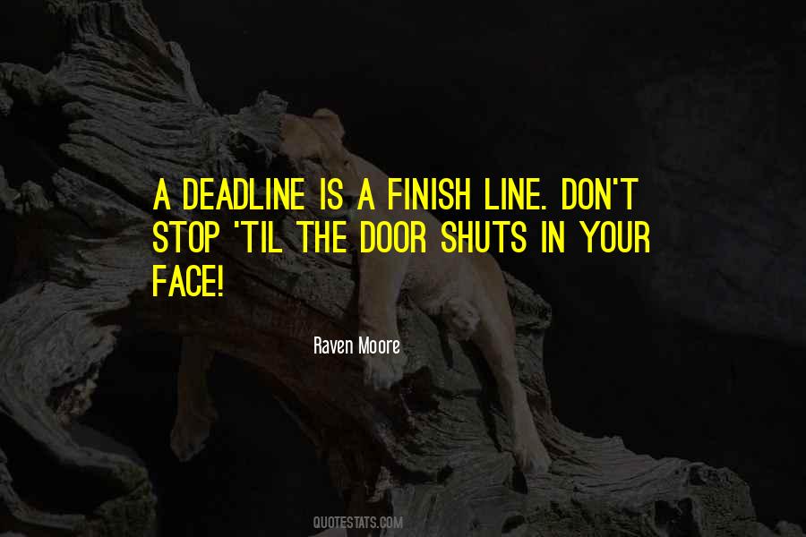 Quotes About Almost To The Finish Line #745318