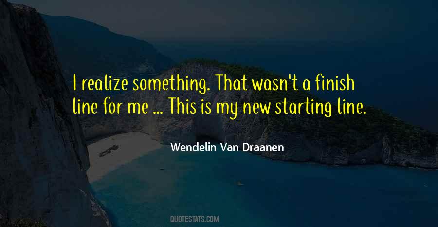 Quotes About Almost To The Finish Line #830808