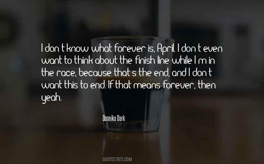 Quotes About Almost To The Finish Line #907687