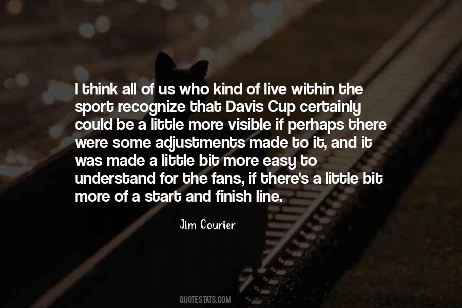Quotes About Almost To The Finish Line #918267