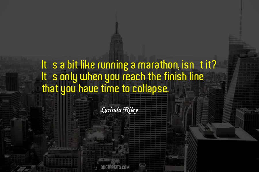 Quotes About Almost To The Finish Line #935382