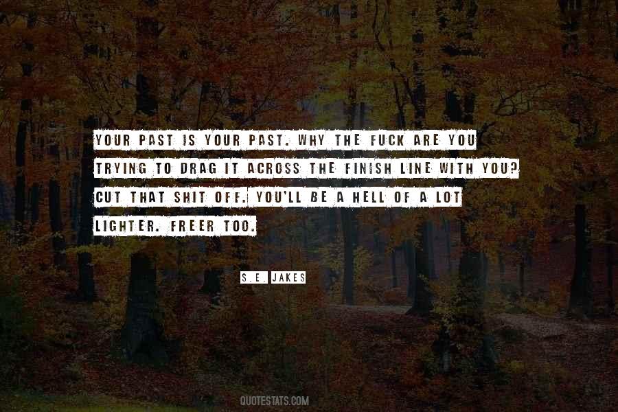 Quotes About Almost To The Finish Line #943225