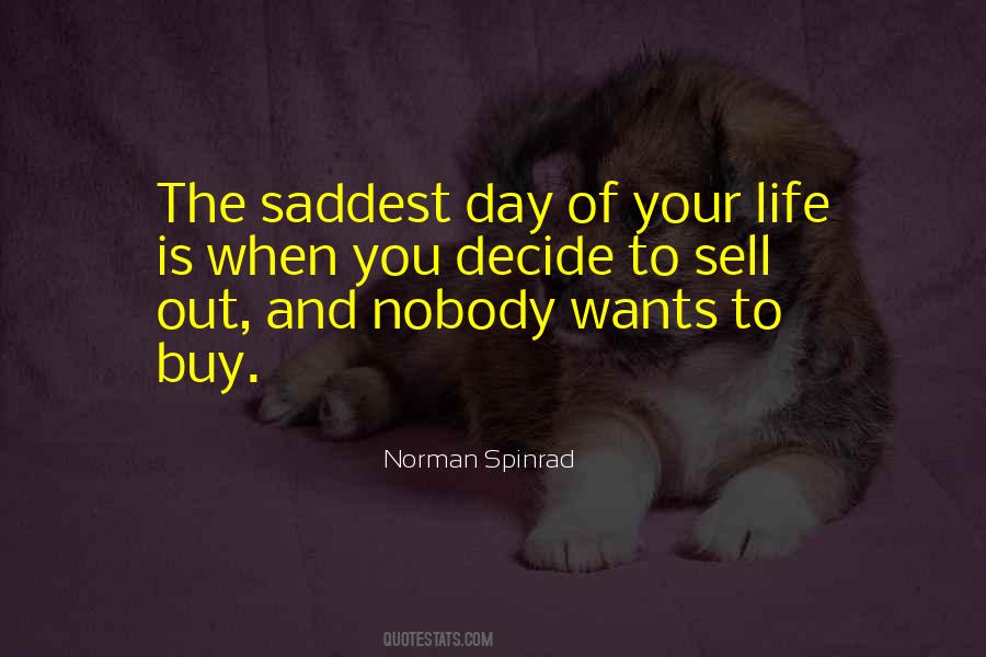Saddest Thing In Life Quotes #1149616