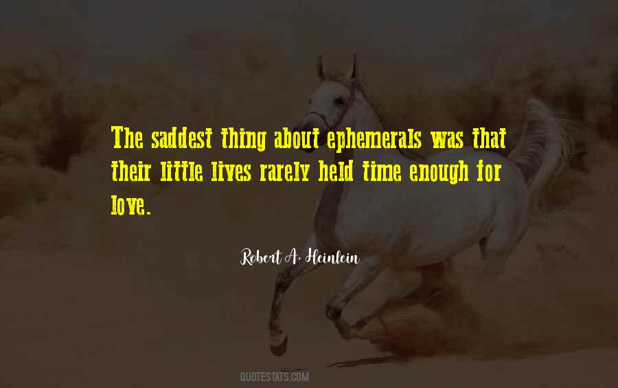 Saddest Thing In Life Quotes #22276
