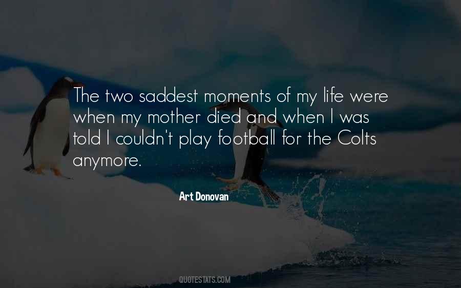 Saddest Thing In Life Quotes #618611