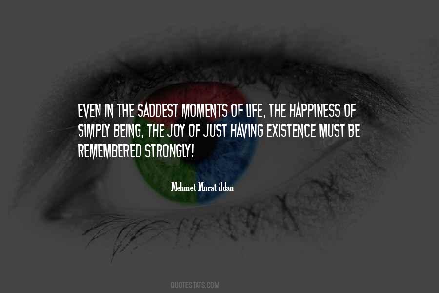 Saddest Thing In Life Quotes #632285