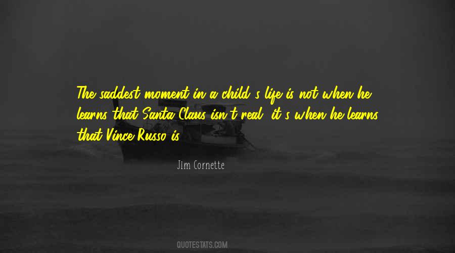 Saddest Thing In Life Quotes #636176