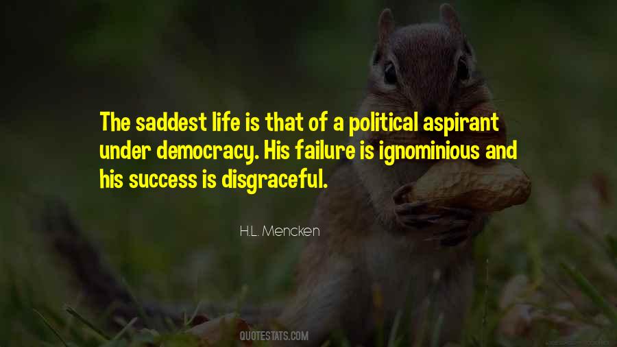 Saddest Thing In Life Quotes #703720
