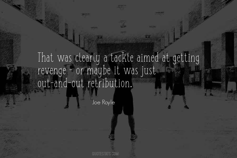 Quotes About Getting Revenge #137390