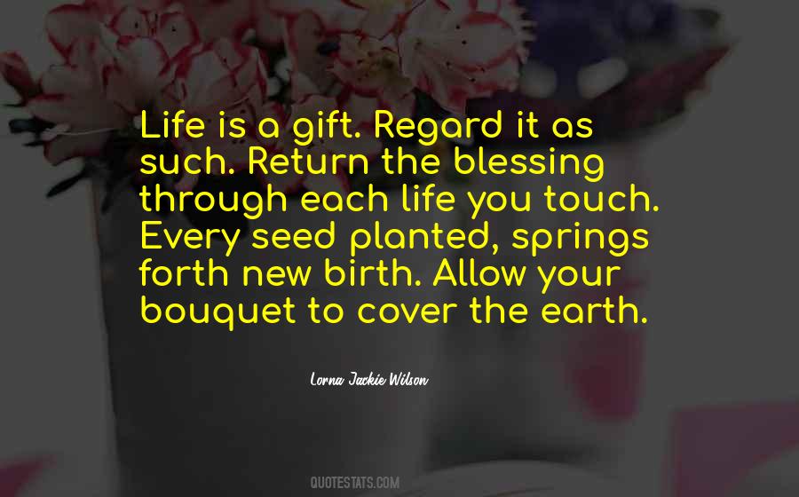 Quotes About Life Is A Gift #1610462