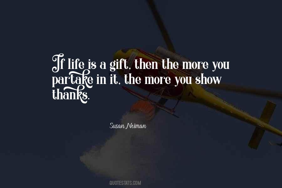 Quotes About Life Is A Gift #1729423