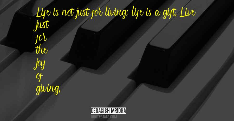 Quotes About Life Is A Gift #1813530