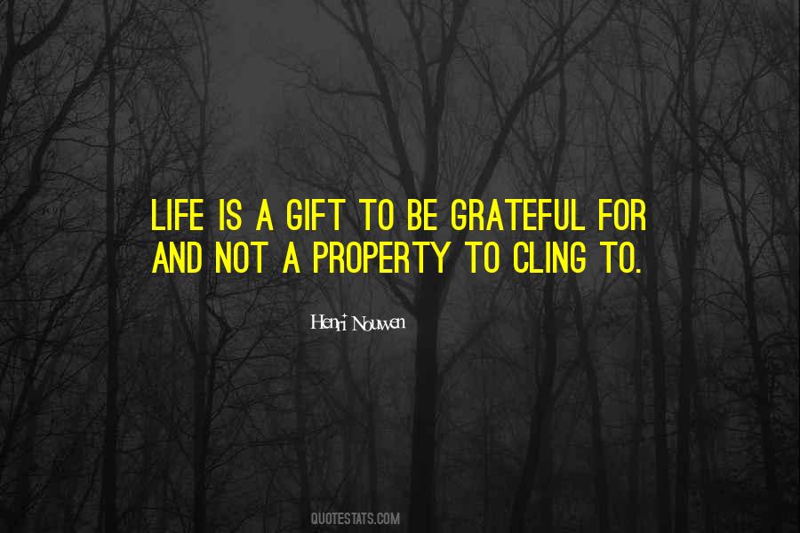 Quotes About Life Is A Gift #223788