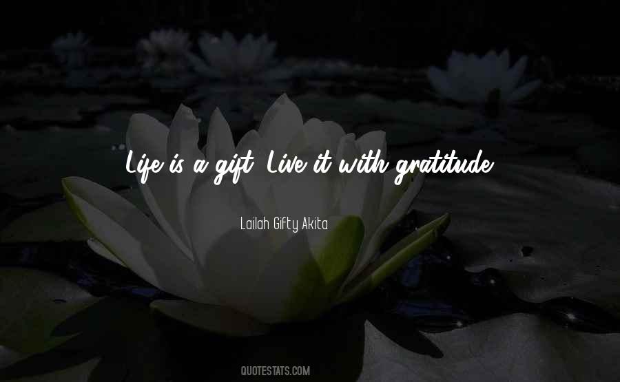 Quotes About Life Is A Gift #262083