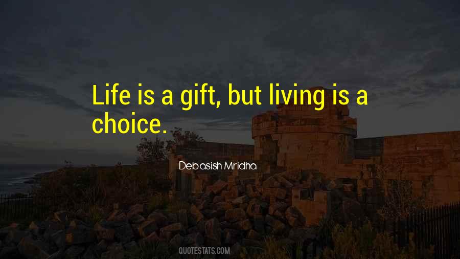 Quotes About Life Is A Gift #748336